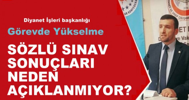 Diyanet Görevde Yükselme Sonuçlarını Neden Açıklamıyor