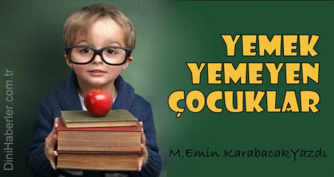 Yemek Yemeyen Çocuklar