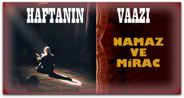 NAMAZ VE MİRAC (VAAZ)