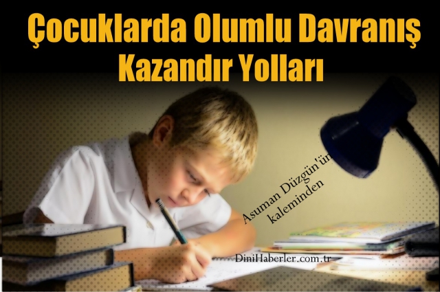 Çocuklarda Olumlu Davranış Kazandırma