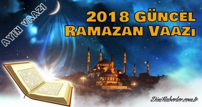 2018 Güncel Ramazan Ayı Vaazı