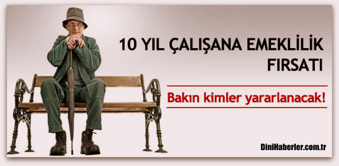 10 yılda emeklilik fırsatı!