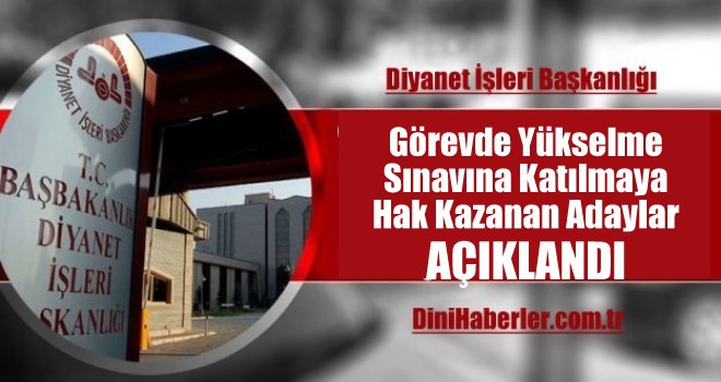 Görevde Yükselme, Vaizlik ve Murakıplık Sınavlarına İlişkin Duyuru