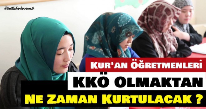 Kur'an Kursu Öğretmenlerinden Diyanet'e sitem!