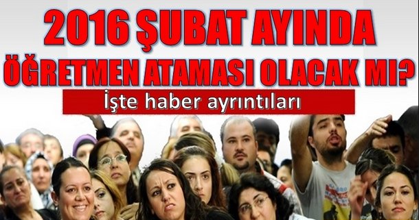 2016 Şubat Öğretmen Atamaları (MEB) Kontenjanı