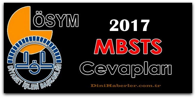 2017 MBSTS Soru ve Cevapları