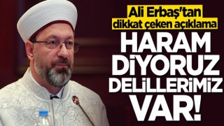 Başkan Erbaş: Sigara haram, delillerimiz var