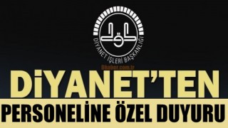 Diyanet Personeline Özel Duyuru