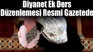 Diyanet Ek Ders Düzenlemesi Resmi gazetede