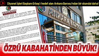 Hakkında soruşturma başlatılan Ankara Barosu'ndan bir skandal açıklama daha!