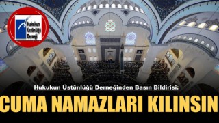 Camilerde Cuma Namazları Kılınsın