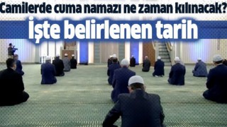 Cuma namazı için planlanan tarih 12 Haziran