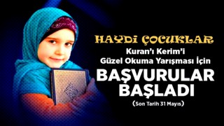 Kur'an-ı Kerim'i güzel okuma yarışması için başvurular başladı