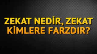 Zekât nedir ve Kimlere farz kılınmıştır?