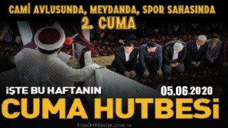 05 Haziran 2020 tarihli cuma hutbesi