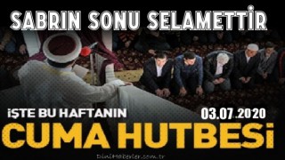 03 Temmuz 2020 tarihli cuma hutbesi