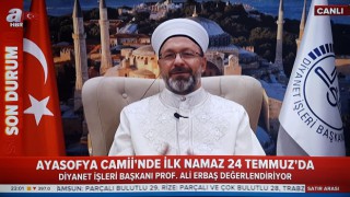 Diyanet İşleri Başkanı Erbaş, Ayasofya Camii’nin yeniden ibadete açılmasını değerlendirdi