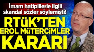 RTÜK'ten Erol Mütercimler kararı