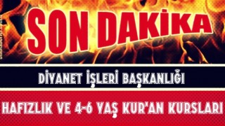 4-6 Yaş ve Hafızlık Kur'an Kurslarında Eğitimde Son Durum