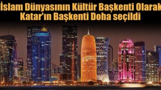 2021'de İslam dünyasının kültür başkenti DOHA