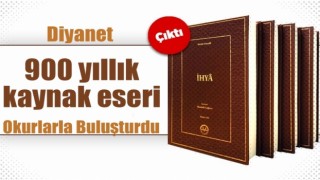 Diyanet 900 yıllık kaynak eseri okurla buluşturdu