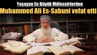 Muhammed Ali Es-Sabuni vefat etti