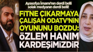 Özlem Hanım kardeşimizdir