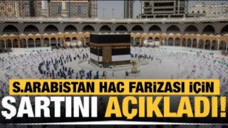 Suudi Arabistan hac için yeni şartı açıkladı