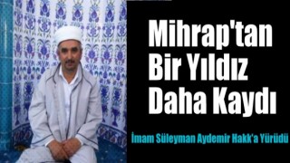 İmam Süleyman Aydemir vefat etti