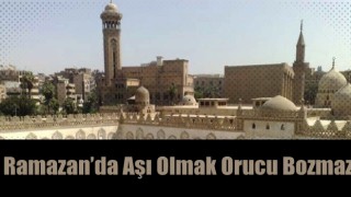 Ramazan’da aşı olmak orucu bozmaz