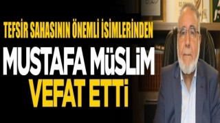 Suriyeli alim Mustafa Müslim vefat etti