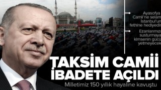 Taksim Camii dualarla ibadete açıldı