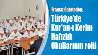 Türkiye’de Kur'an-ı Kerim hafızlık okullarının rolü