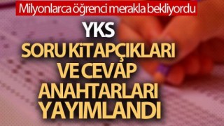 YKS soru kitapçıkları ve cevap anahtarları yayınlandı