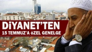 Diyanet’ten 15 Temmuz genelgesi