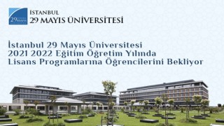 İstanbul 29 Mayıs Üniversitesi öğrencilerini bekliyor