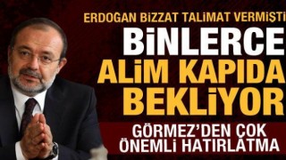 Yüzlerce alim kapıda bekliyor... Erdoğan talimat vermişti, Görmez'den önemli hatırlatma