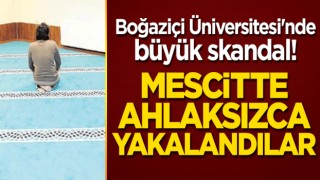 Boğaziçi Üniversitesi'nde büyük skandal!
