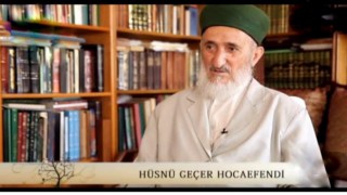 Hüsnü Geçer Hocaefendi vefat etti