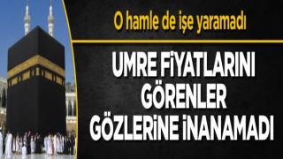 Umre fiyatlarını görenler gözlerine inanamadı