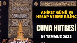 01.07.2022 Tarihli Cuma Hutbesi
