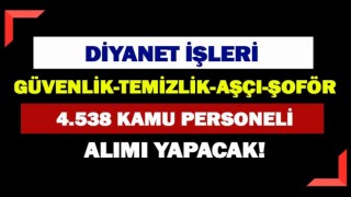 Diyanet'ten personel alım ilanı