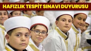 Hafızlık Tespit Sınavı duyurusu