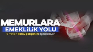 5 milyon kamu çalışanı yararlanabilir! Emeklilik yolunda merak edilenler...