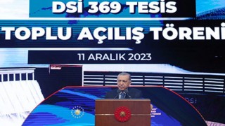 Cumhurbaşkanı Erdoğan, 369 tesisin açılışını yaptı
