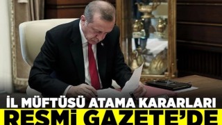 İl Müftüsü Atama Kararları Resmi Gazete'de Yayımlandı