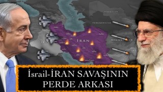 İsrail-İRAN SAVAŞININ PERDE ARKASI