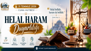 31 Temmuz 2026 - Cuma Hutbesi