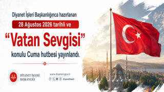 28 Ağustos 2026 - Cuma Hutbesi