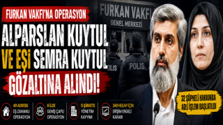 Furkan Vakfına Geniş Çaplı Operasyon
